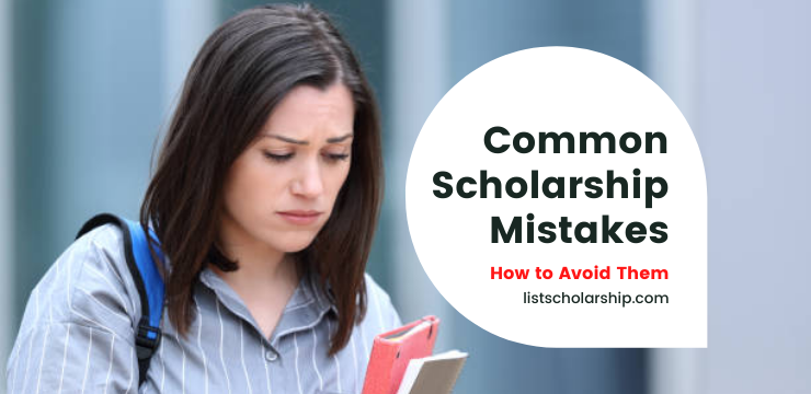 Common Scholarship Mistakes Students Make And How to Avoid Them